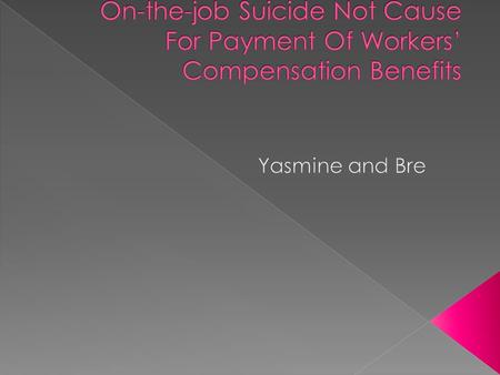  Workers compensation- payment employer makes to an insurance fund that compensates employees for injuries that occur on the job  Death-the action or.