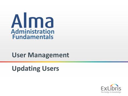 1 Administration User Management Updating Users Fundamentals.