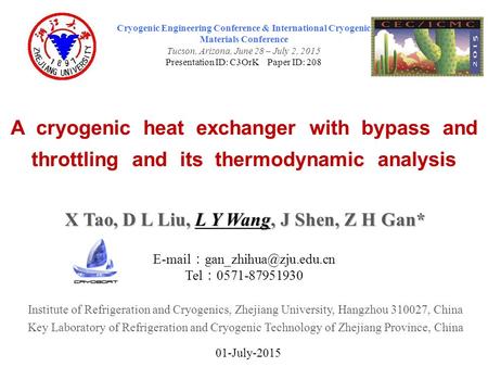 A cryogenic heat exchanger with bypass and throttling and its thermodynamic analysis Institute of Refrigeration and Cryogenics, Zhejiang University, Hangzhou.