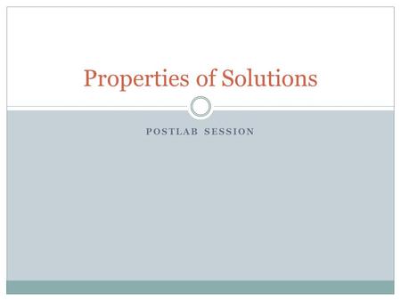 Properties of Solutions