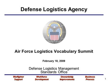 Warfighter Workforce Stewardship Business Support Development Improvements Process Warfighter Workforce Stewardship Business Support Development Improvements.