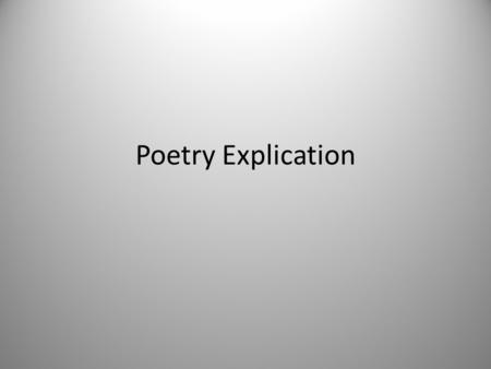 Poetry Explication.