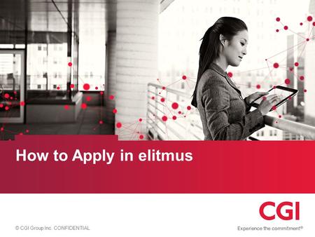 © CGI Group Inc. CONFIDENTIAL How to Apply in elitmus.