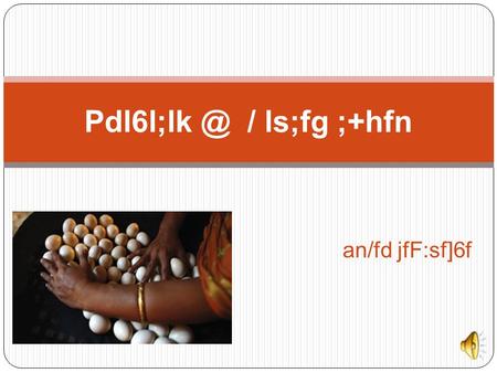 An/fd jfF:sf]6f / ls;fg ;+hfn.  s[lif ljsf;sf]nflu cGt/fli6«o sf]if - International Fund for Agricultural Development _ ;g\ !(&& df :yflkt.