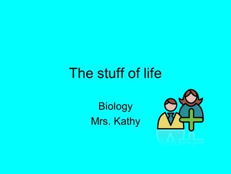 The stuff of life Biology Mrs. Kathy. Process and Procedure You will learn that you can extract DNA from various foods that are found in your refrigerator.