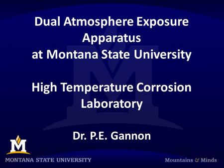 Dual Atmosphere Exposure Apparatus at Montana State University