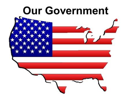 Our Government. You are a citizen. You are a citizen of a city. You are a citizen of a state. You are a citizen of a country. Do you know what city, state,