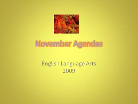 English Language Arts 2009. November 2, 2009 CW: Chapter sign up The Outsiders: Chapter One Character Social Activity Part One HW: Reading and recording.