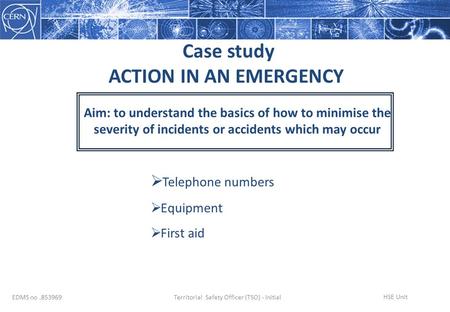 Case study ACTION IN AN EMERGENCY