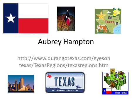 Aubrey Hampton  texas/TexasRegions/texasregions.htm.