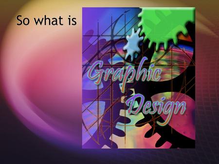 So what is Graphic Design is….. Type-based design.