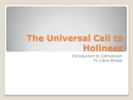 The Universal Call to Holiness