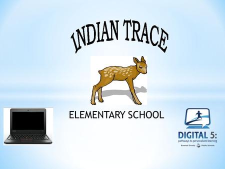 ELEMENTARY SCHOOL. * Property Pass * Parent/Student Laptop Use Agreement * Laptops are to be returned by May 20, 2016.