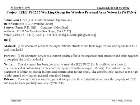 Doc.: IEEE 802.15-00/407r2 Submission 30 January 2000 James Gilb, Mobilian Project: IEEE P802.15 Working Group for Wireless Personal Area Networks (WPANs)