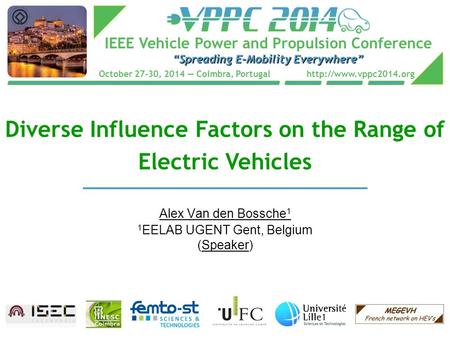 IEEE Vehicle Power and Propulsion Conference “Spreading E-Mobility Everywhere” October 27-30, 2014 — Coimbra, Portugal  Diverse.