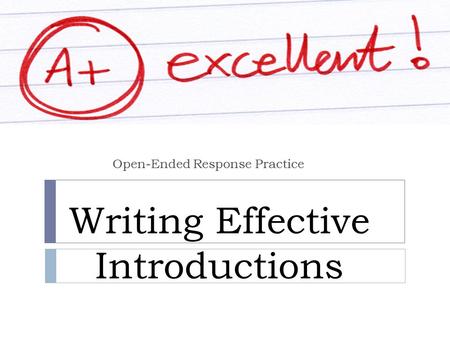 Writing Effective Introductions Open-Ended Response Practice.