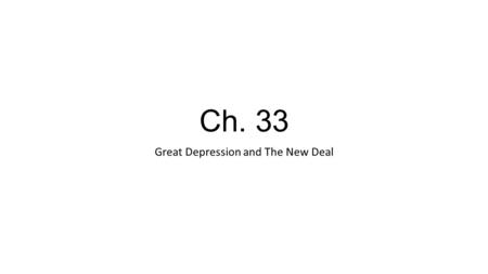 Ch. 33 Great Depression and The New Deal. Election of 1932; FDR v. Hoover; General Rhetoric?; Father Charles Coughlin; Huey Long (Share Our Wealth.