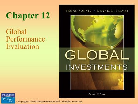 Copyright © 2009 Pearson Prentice Hall. All rights reserved. Chapter 12 Global Performance Evaluation.