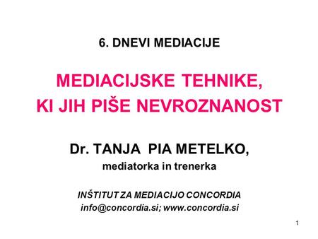 MEDIACIJSKE TEHNIKE, KI JIH PIŠE NEVROZNANOST