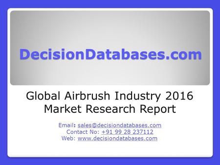 Airbrush Market Analysis and Forecasts 2021