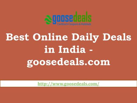 Best Online Daily Deals in India - goosedeals.com.