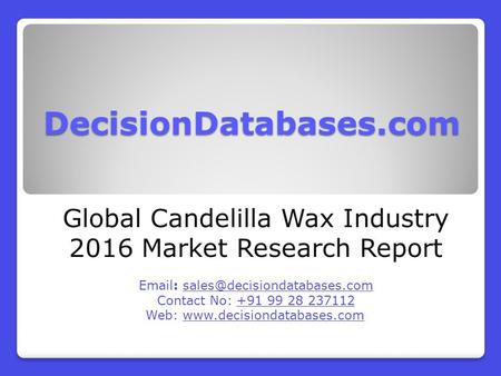 Global Candelilla Wax Market 2016:Industry Trends and Analysis