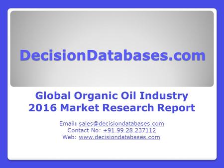 Organic Oil Market Analysis and Forecasts 2021