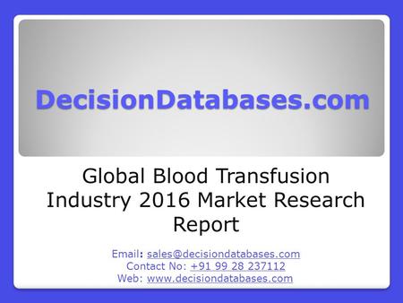 Global Blood Transfusion Market 2016:Industry Trends and Analysis