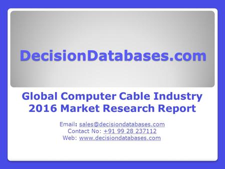 Worldwide Computer Cable Market Forecasts to 2021