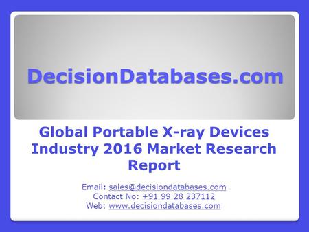 Global Portable X-ray Devices Market Manufactures and Key Statistics Analysis 2016