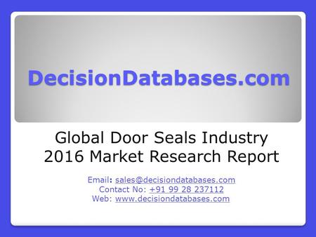 Global Door Seals Industry Sales and Revenue Forecast 2016