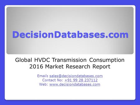 Global HVDC Transmission Consumption 2016 Market Research Report