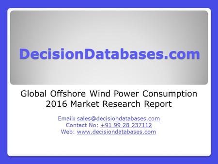 Global Offshore Wind Power Consumption 2016 Market Research Report