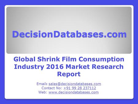 Global Shrink Film Consumption Industry 2016 Market Research Report