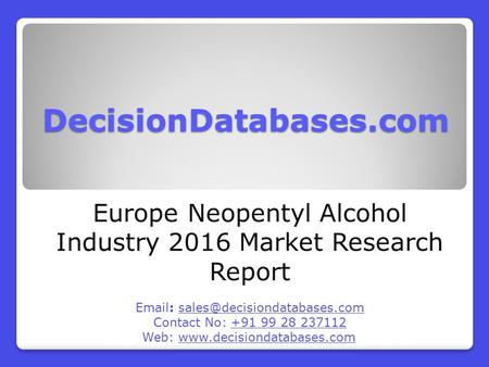 Europe Neopentyl Alcohol Market 2016-2021