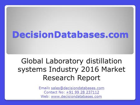 Laboratory distillation systems Industry 2016 : Global Market Outlook