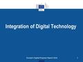 Integration of Digital Technology 1Europe's Digital Progress Report 2016.