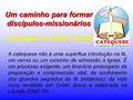 Um caminho para formar discípulos-missionários Iniciação à Vida Cristã A catequese não é uma supérflua introdução na fé, um verniz ou um cursinho de admissão.