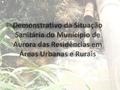 Introdução Foi realizada uma pesquisa no ano de 2015, pelas Agentes Comunitárias (ACS) em 13 micro áreas do Programa de Saúde Familiar (PSF), nas áreas.