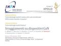 Esperimento APOLLO Sezione di Roma Sezione di Roma Università degli studi di Cassino e del Lazio meridionale 1 ENEA centro ricerche «Casaccia» 2 Sezione.