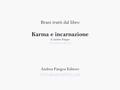 Brani tratti dal libro Karma e incarnazione di Andrea Pangos Andrea Pangos Editore