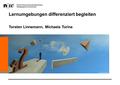 Lernumgebungen differenziert begleiten Torsten Linnemann, Michaela Turina 1.