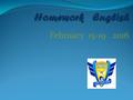 February 15-19 2016. Miss Silvia Chinolla Monday 01 Tuesday 02 Wednesday 03 Thursday 04 Friday 05 Se entregara guia de estudio para el examen. Grammar.