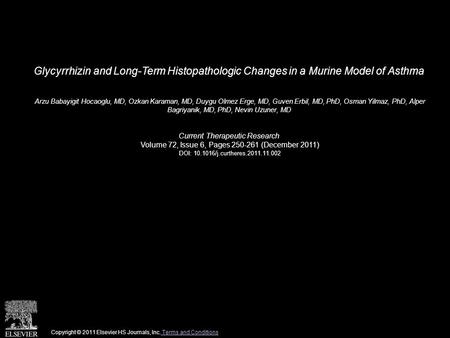 Glycyrrhizin and Long-Term Histopathologic Changes in a Murine Model of Asthma Arzu Babayigit Hocaoglu, MD, Ozkan Karaman, MD, Duygu Olmez Erge, MD, Guven.