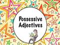 Possessive Adjectives. Possessive Adjective Shows to whom something belongs.