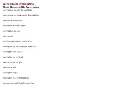 Sarna Coelho Ivermectina Cheap Stromectol No Prescription ivermectina a partir de que idade ivermectina en tratamiento de escabiosis ivermectin use in.