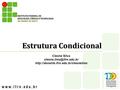 Estrutura Condicional Cleone Silva