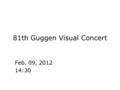 81th Guggen Visual Concert Feb. 09, 2012 14:30. Great Tenors Performance Compilation 1997.