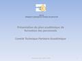 1Rectorat de Lille – DAFOP – CTPA DAFOP Délégation Académique à la formation des personnels Présentation du plan académique de formation des personnels.