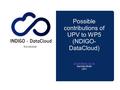 Possible contributions of UPV to WP5 (NDIGO- DataCloud) Germán Moltó UPV RIA-653549.